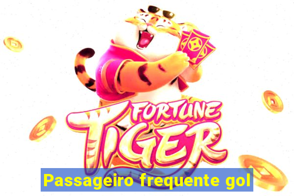 Passageiro frequente gol